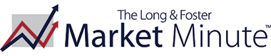 The Long & Foster Market Minute